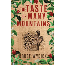 The Taste of Many Mountains