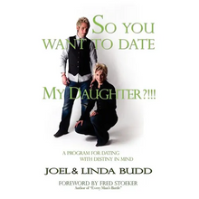 So You Want to Date My Daughter?!!!