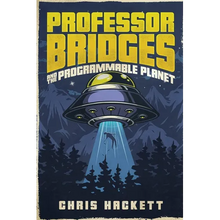 Professor Bridges and the Programmable Planet