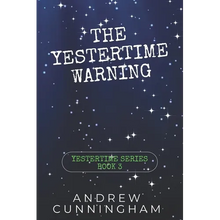 The Yestertime Warning: A Novel of Time Travel - Paperback