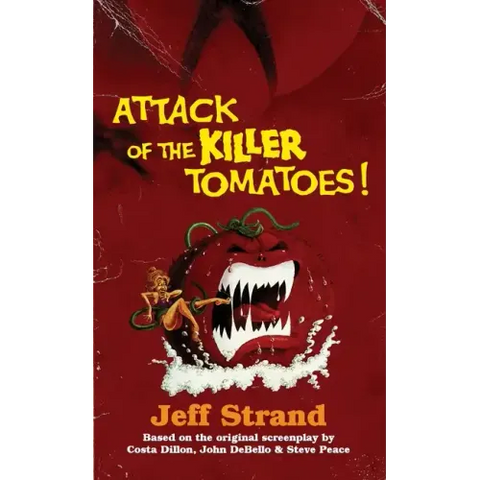 Attack of the Killer Tomatoes: The Novelization
