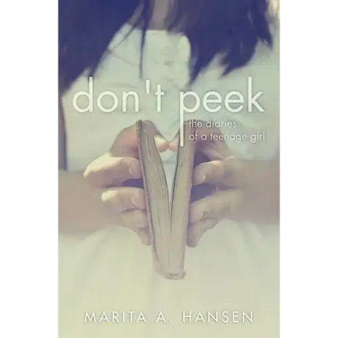 Don't Peek: The Diaries of a Teenage Girl