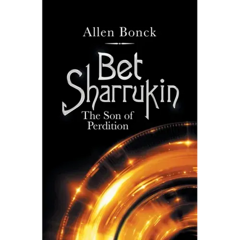Bet Sharrukin: The Son of Perdition