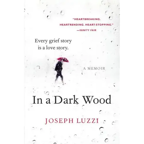 In a Dark Wood: A Memoir