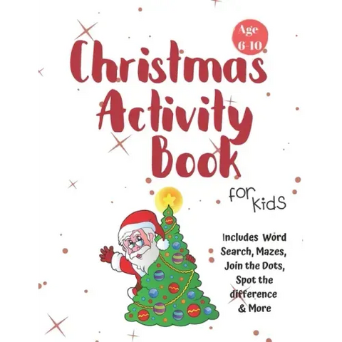 Christmas Activity Book for Kids: Ages 6-10: A Creative Holiday Coloring, Drawing, Word Search, Maze, Games, and Puzzle Art Activities Book for Boys a