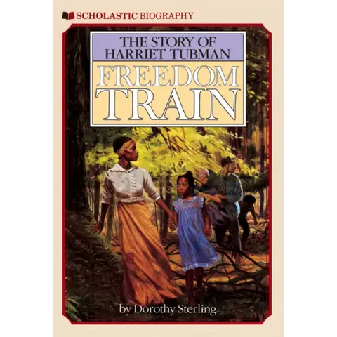 Freedom Train: The Story of Harriet Tubman