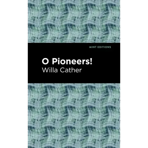 O Pioneers!