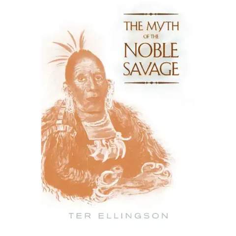 The Myth of the Noble Savage