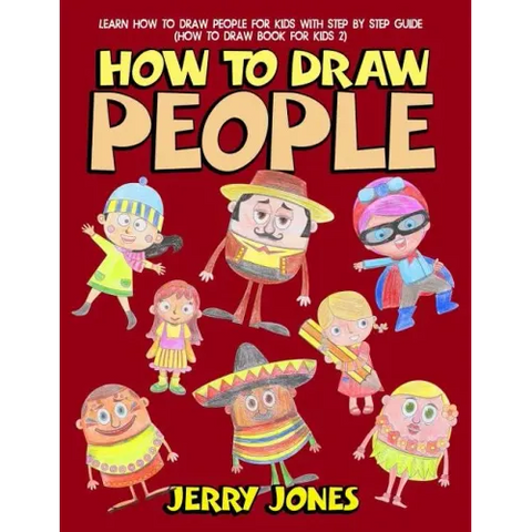 How to Draw People: Learn How to Draw People for Kids with Step by Step Guide