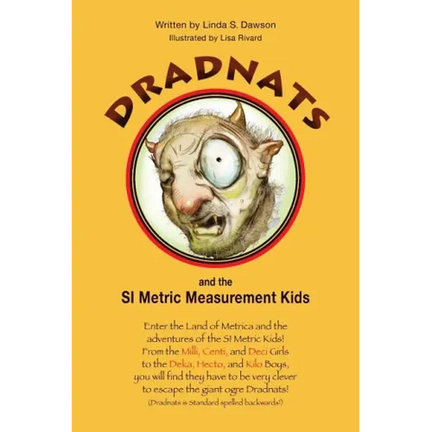 Dradnats and the SI Metric Measurement Kids