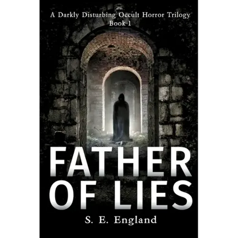 Father of Lies: A Supernatural Horror Novel