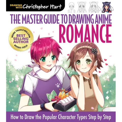 Master Guide to Drawing Anime: Romance: How to Draw the Popular Character Types Step by Step - A How to Draw Anime / Manga Step by Step Book Series