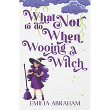 What Not to do When Wooing a Witch