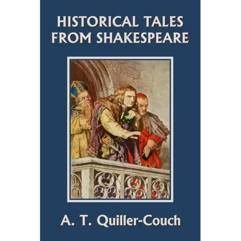 Historical Tales from Shakespeare (Yesterday's Classics)