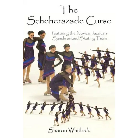 The Scheherazade Curse: featuring the Novice Jazzicals Synchronized Skating Team