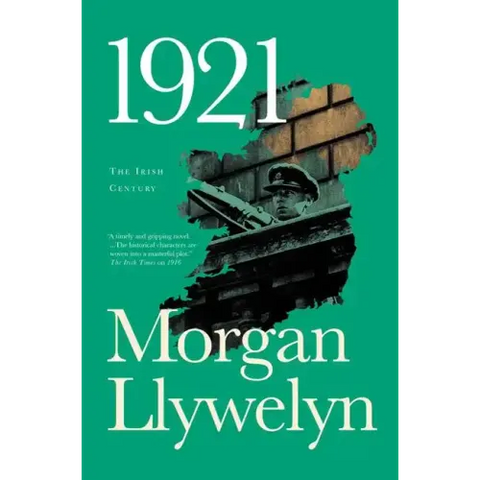 1921: The Great Novel of the Irish Civil War