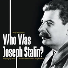 Who Was Joseph Stalin? - Biography Kids Children's Historical Biographies - Paperback