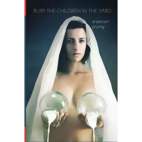 Bury the Children in the Yard: Horror Stories