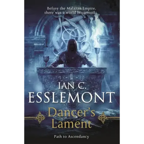 Dancer's Lament: Path to Ascendancy Book 1 (a Novel of the Malazan Empire)