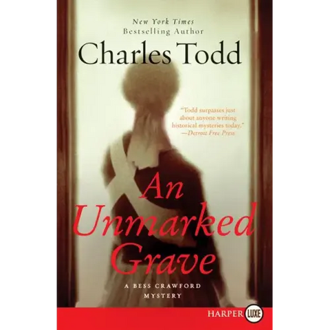 An Unmarked Grave Lp: A Bess Crawford Mystery