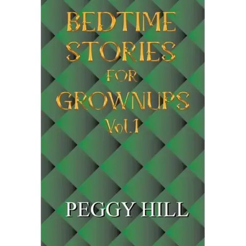 Bedtime Stories for Grown Ups Vol 1