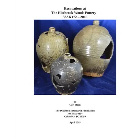 Excavations at 38AK172- The Hitchcock Woods Pottery- 2015