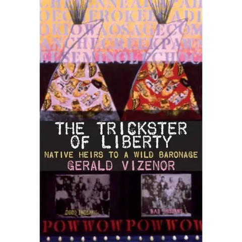 The Trickster of Liberty: Native Heirs to a Wild Baronage