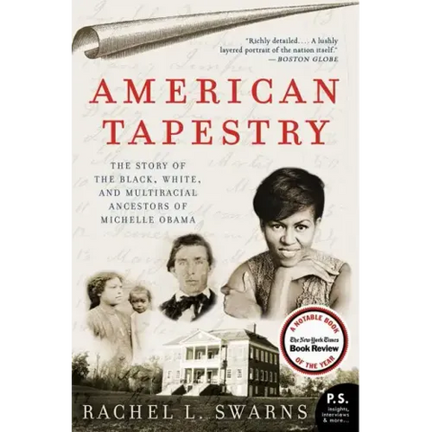 American Tapestry: The Story of the Black, White, and Multiracial Ancestors of Michelle Obama