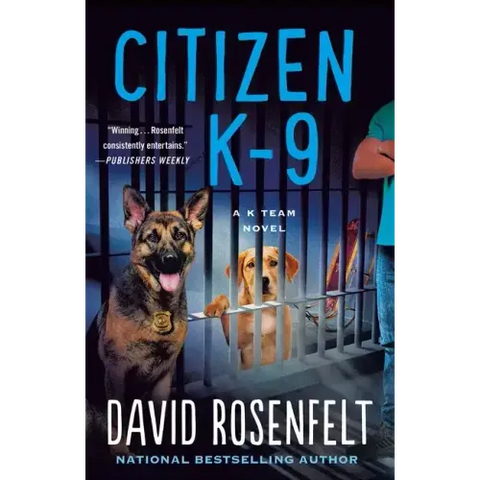 Citizen K-9: A K Team Novel