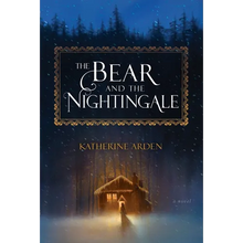 The Bear and the Nightingale