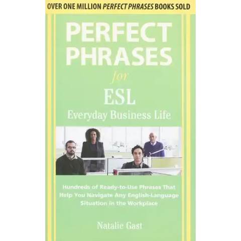 Perfect Phrases ESL Everyday Business
