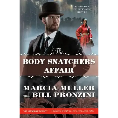 The Body Snatchers Affair: A Carpenter and Quincannon Mystery