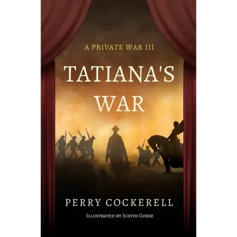 Tatiana's War: A Private War III