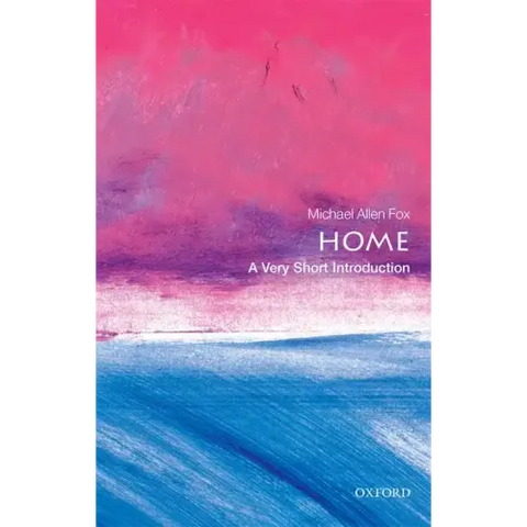 Home: A Very Short Introduction