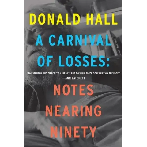 A Carnival of Losses: Notes Nearing Ninety