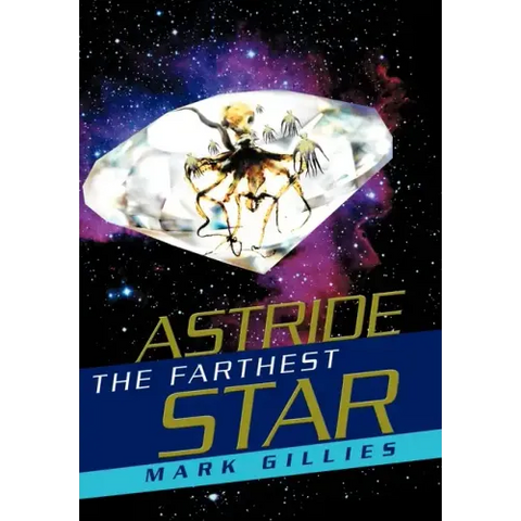 Astride the Farthest Star