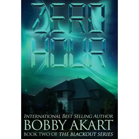 Zero Hour: A Post-Apocalyptic EMP Survival Thriller