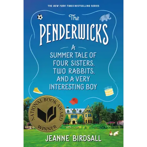 The Penderwicks: A Summer Tale of Four Sisters, Two Rabbits, and a Very Interesting Boy