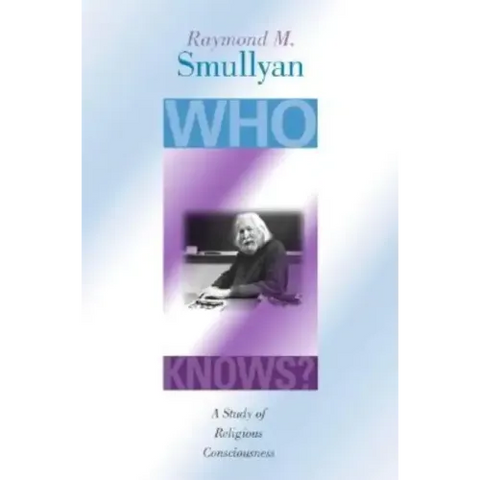 Who Knows?: A Study of Religious Consciousness