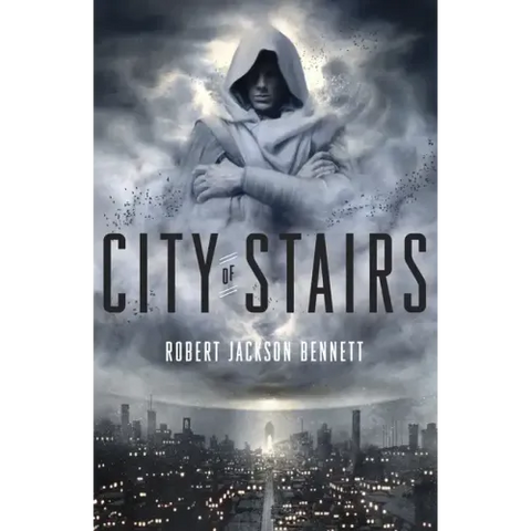 City of Stairs: Book 1 of the Divine Cities trilogy
