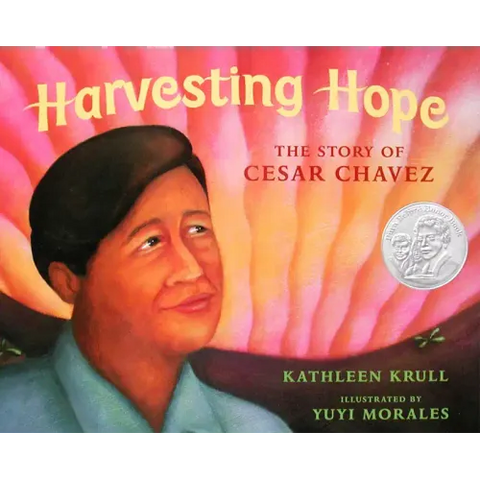 Harvesting Hope: The Story of Cesar Chavez