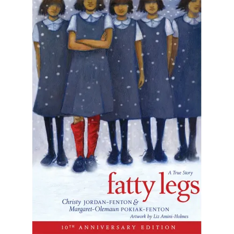 Fatty Legs (10th Anniversary Edition)