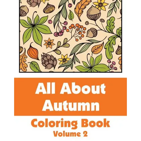All About Autumn Coloring Book (Volume 2)