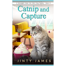 Catnip and Capture: A Norwegian Forest Cat Café Cozy Mystery - Book 21