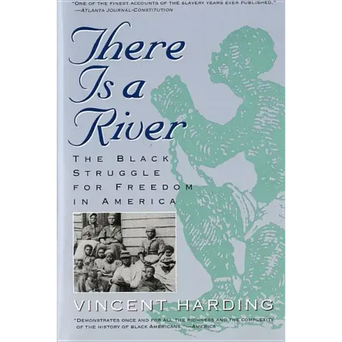 There Is a River: The Black Struggle for Freedom in America