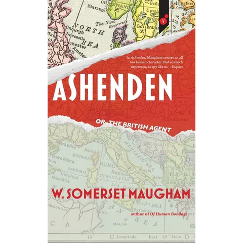 Ashenden: or, The British Agent