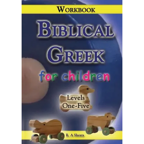 Biblical Greek for Children Workbook