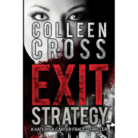Exit Strategy: A Katerina Carter Fraud Legal Thriller
