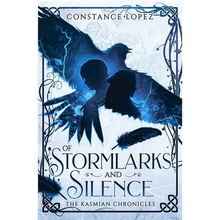Of Stormlarks and Silence: A Kasmian Chronicles Standalone