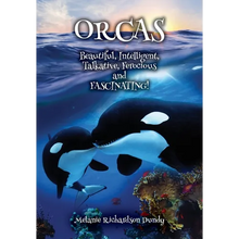 ORCAS - Beautiful, Intelligent, Talkative, Ferocious, Fascinating - Paperback